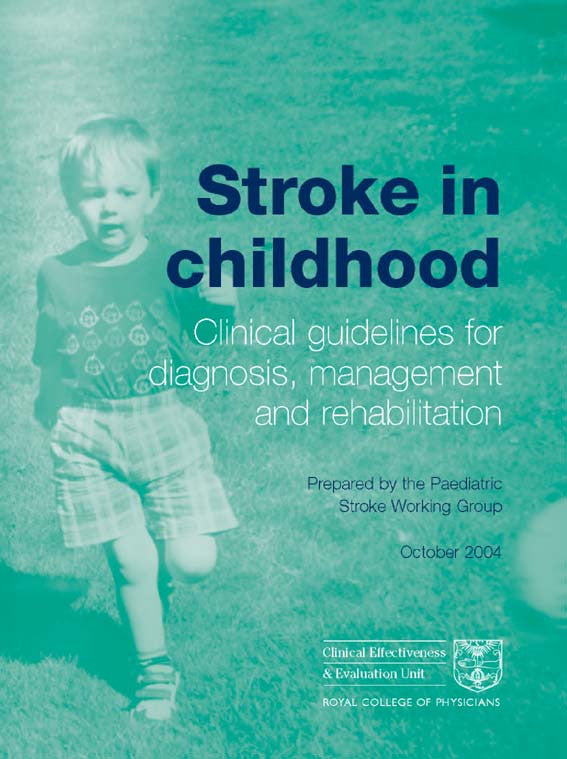 Stroke in childhood: clinical guidelines for diagnosis, management and rehabilitation
